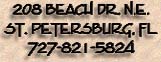 Address, 208 Beach Drive North East, Saint Petersburg, Florida 33701