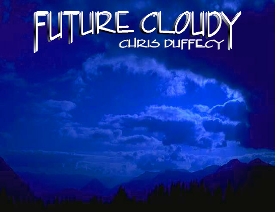 Future Cloudy CD Cover Art  -  (c)2001 Chris Duffecy