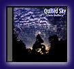 Click for more about the Quilted Sky CD