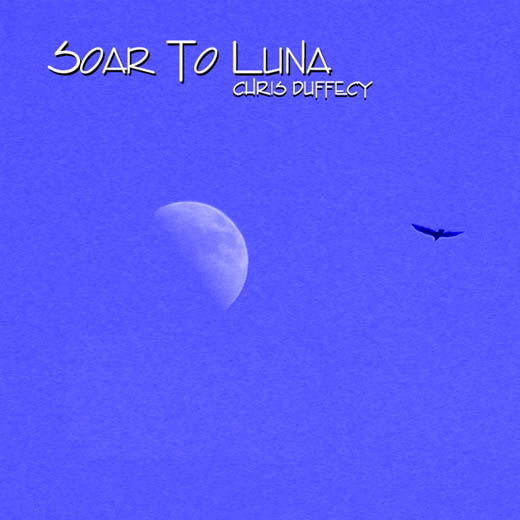 Soar To Luna CD Cover Art  -  (c)2002 Chris Duffecy