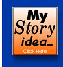 Tell Us Your Story Idea - Click Here