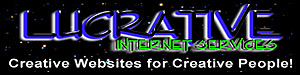 Lucrative Internet Services - Creative Websites for Creative People!